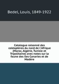 Catalogue raisonne des coleopteres du nord de l