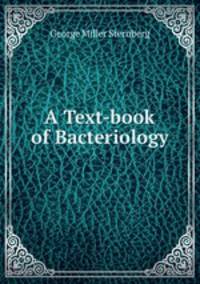 A Text-book of Bacteriology