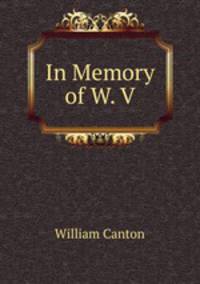 In Memory of W. V.