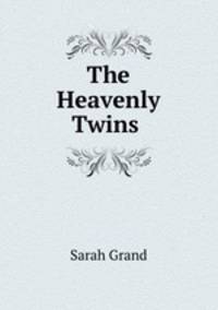 The Heavenly Twins .