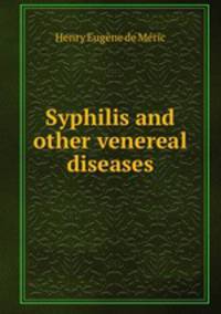 Syphilis and other venereal diseases