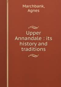 Upper Annandale : its history and traditions