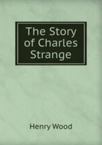 The Story of Charles Strange