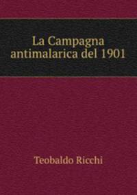 La Campagna antimalarica del 1901