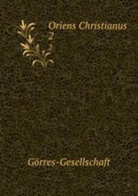 Oriens Christianus. 2