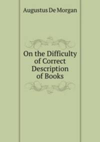 On the Difficulty of Correct Description of Books