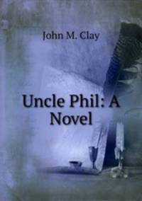 Uncle Phil: A Novel
