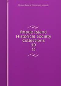 Rhode Island Historical Society Collections. 10