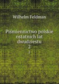 Pimiennictwo polskie ostatnich lat dwudziestu. 2