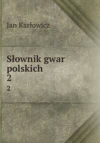 Sownik gwar polskich. 2