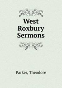 West Roxbury Sermons