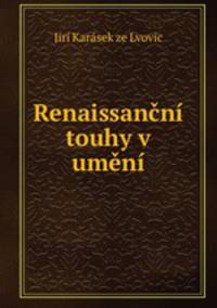 Renaissancni touhy v umeni