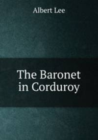 The Baronet in Corduroy