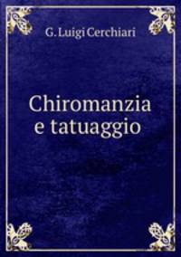 Chiromanzia e tatuaggio .