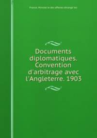Documents diplomatiques. Convention d