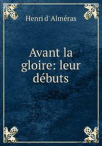 Avant la gloire: leur debuts.