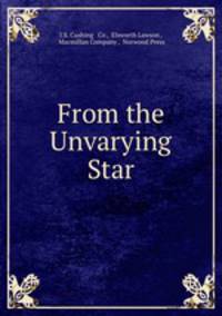 From the Unvarying Star