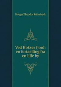 Ved Hoksor fjord: en fortaelling fra en lille by