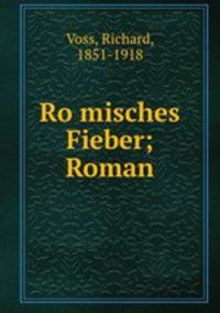 Ro?misches Fieber; Roman