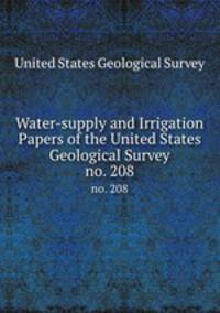 Water-supply and Irrigation Papers of the United States Geological Survey. no. 208