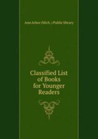 Classified List of Books for Younger Readers