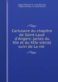 Cartulaire du chapitre de Saint-Laud d