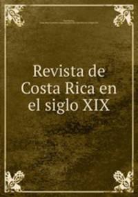 Revista de Costa Rica en el siglo XIX