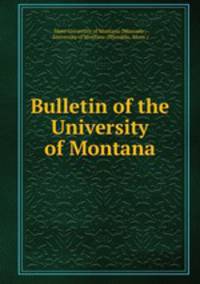 Bulletin of the University of Montana