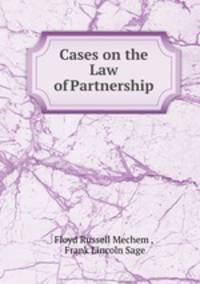 Cases on the Law of Partnership