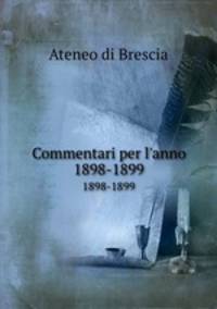 Commentari per l`anno. 1898-1899
