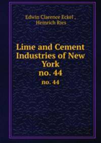 Lime and Cement Industries of New York. no. 44