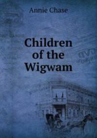 Children of the Wigwam