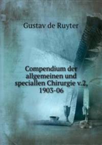 Compendium der allgemeinen und speciallen Chirurgie v.2, 1903-06