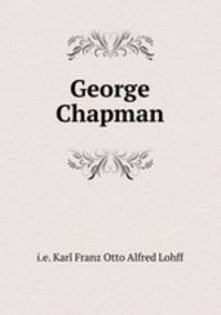 George Chapman.