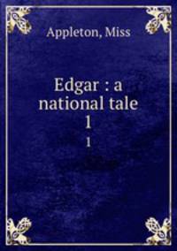 Edgar : a national tale. 1