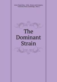 The Dominant Strain