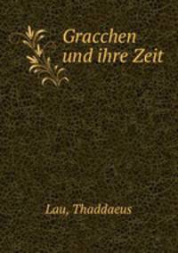 Gracchen und ihre Zeit