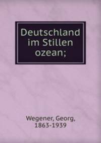 Deutschland im Stillen ozean;