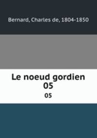 Le noeud gordien. 05