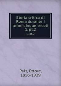 Storia critica di Roma durante i primi cinque secoli. 1, pt.2