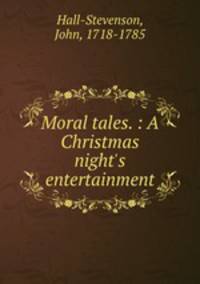 Moral tales. : A Christmas night