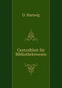 Centralblatt fur Bibliothekswesen