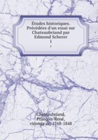 Etudes historiques. Precedees d