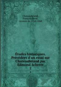 Etudes historiques. Precedees d