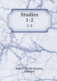 Studies. 1-2
