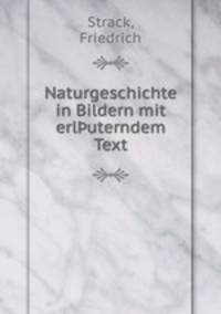 Naturgeschichte in Bildern mit erl?uterndem Text