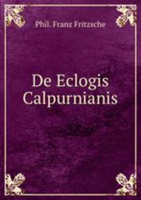 De Eclogis Calpurnianis