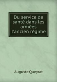 Du service de sante dans les armees l