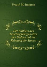 Der Einfluss des Feuchtigkeitsgehaltes des Bodens auf die Keimung der Samen