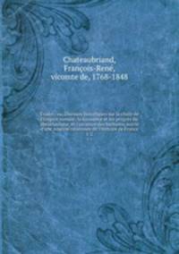 tudes; ou, Discours historiques sur la chute de l`Empire romain; la naissance et les progrs du christianisme, et l`invasion des barbares; suivis d`une Analyse raisonne de l`histoire de France. 1-2